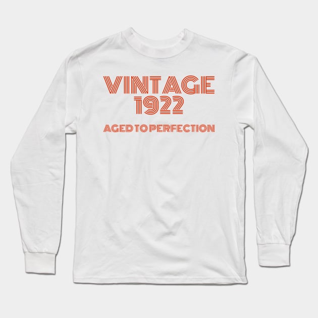 Vintage 1922 Aged to perfection. Long Sleeve T-Shirt by MadebyTigger